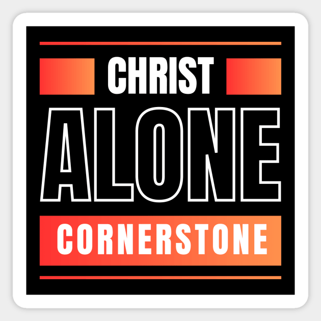 Christ Alone Cornerstone | Christian Sticker by All Things Gospel